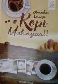 Aneka Resep Kopi Maknyus