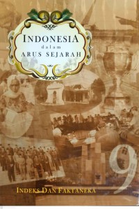 Indonesia Dalam Arus Sejarah-Faktaneka dan Indeks
