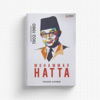 MOHAMMAD HATTA : Biografi Singkat (1902-1980)