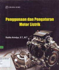 Penggunaan dan Pengaturan Motor Listrik