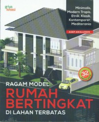 RAGAM MODEL RUMAH BERTINGKAT DI LAHAN TERBATAS