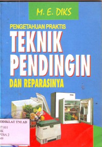 Pengetahuan Praktis Teknik Pendingin dan reparasinya