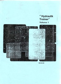 Hydraulik Trainer Volume 1: Pengajaran dan Penerangan Mengenai Hidraulika Minyak