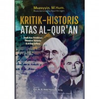 Kritik-Historis Atas Al-Qura'an,Studi Atas PemikiranTheodore Noldeke & Arthur Jeffery