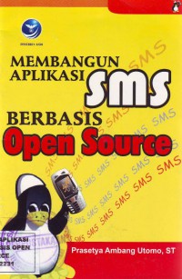 Membangun Aplikasi SMS Berbasis Open Source