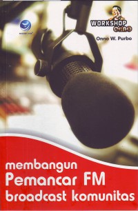 Membangun Pemancar FM Broadcast Komunitas