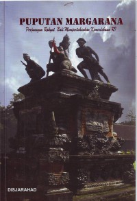 Puputan Margarana: Perjuangan Rakyat Bali Mempertahankan Kemerdekaan RI