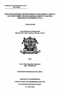 Rancang Bangun Sistem Kendali Pada Robot Tempur CIA Versi N2MR3 Menggunakan Remote Control Berbasis Raspberry Pi 4.0