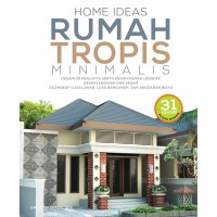 HOME IDEAS RUMAH TROPIS MINIMALIS