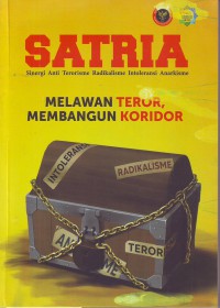 SATRIA: Melawan Teror, Membangun Koridor