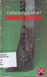 Things Fall Apart: Chinua Achebe