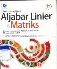 Teori dan Aplikasi - Alabar Linier & Matriks
