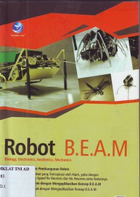 ROBOT B.E.A.M (Biology, Electronics, Aesthetics, Mechanics)
