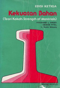 Kekuatan Bahan (Teori Kokoh-Strength of Matrials)