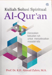 Kuliah Solusi Spiritual Al-Qur’an