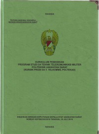 Kurikulum Pendidikan Program Studi D4 Teknik Telekomunikasi Militer Politeknik Angkatan Darat (Kurdik Prodi D4 T. Telkommil Poltekad)