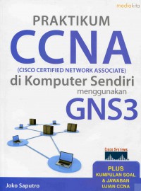 Praktikum CCNA (Cisco Certified Network Associate) di komputer sendiri menggunakan GNS3