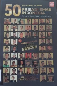 Image of Buku Mahakarya & Fenomenal Untuk Indonesia Maju 50 Pribadi Emas Indonesia