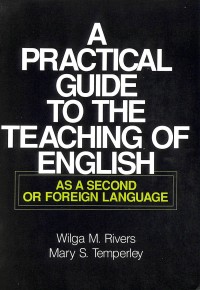 Image of A Practical Guide To The teaching Of English - As a Second Or Foreign Language