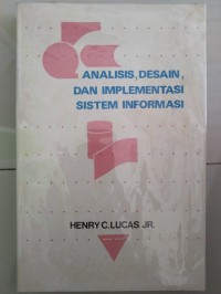 Image of Analisis, Desain, dan Implementasi Sistem Informasi