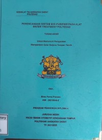 Image of Perencanaan Sistem Bio-Purifier pada Alat Water Treatment Poltekad