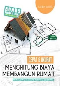 Image of CEPAT DAN AKURAT MENGHITUNG BIAYA MEMBANGUN RUMAH
