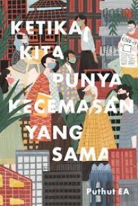 Image of KETIKA KITA PUNYA KECEMASAN YANG SAMA