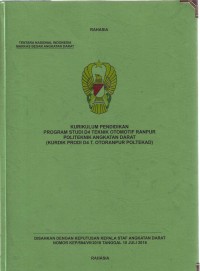 Image of Kurikulum Pendidikan Program Studi D4 Teknik Otomotif Ranpur Politeknik Angkatan Darat (Kurdik Prodi D4 T. Otoranpur Poltekad)