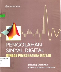 Image of PENGOLAHAN SINYAL DIGITAL DENGAN PEMROGRAMAN MATLAB