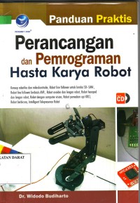 Image of Panduan Praktis Perancangan dan Pemrograman Hasta Karya Robot