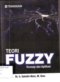 Image of TEORI FUZZY KONSEP DAN APLIKASI