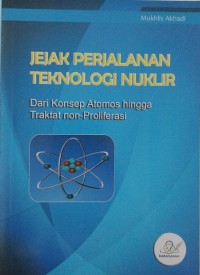 Image of Jejak Perjalanan Teknologi Nuklir