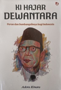 Image of Ki Hajar Dewantara Peran Dan Sumbangsihnya Bagi Indonesia