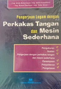 Image of Pengerjaan Logam Dengan Perkakas Tangan Dan Mesin Sederhana