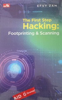 Image of The First Step Hacking : Footprinting & Scanning