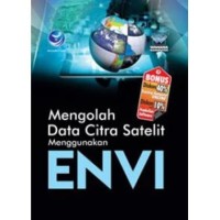 Image of Mengolah Data Citra Satelit Menggunakan Envi