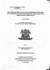 Image of Implementasi Web Server Dalam Memonitor Personel Yang Mengikuti Latihan Pertempuran Jarak Dekat (PJD) Menggunakan Rompi Miles