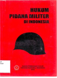 Image of HUKUM PIDANA MILITER di INDONESIA