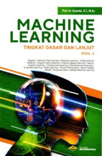 Image of Machine Learning : Tingkat Dasar Dan Lanjut
