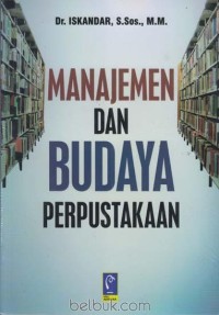 Image of Manajemen Dan Budaya Perpustakaan