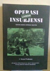 Image of Operasi Lawan Insurjensi: Bukan Hanya Operasi Militer