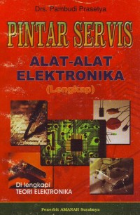 Image of Pintar Servis-Alat-alat Elektronika (Lengkap)