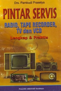 Image of Pintar Servis-Radio, Tape Recorder, TV dan VCD