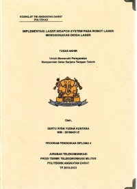 Image of Implementasi Laser Weapon System Pada Robot Laser Menggunakan Dioda Laser