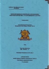 Image of Rancang Bangun Konstruksi Groundwheel Pada Helicopter Bell 412 EPI Berbasis Elektrik