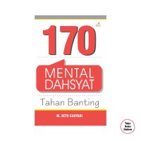 170 Mental Dahsyat Tahan Banting