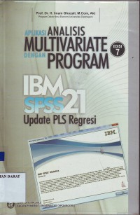 APLIKASI ANALISIS MULTIVARIATE DENGAN PROGRAM IBM SPSS21 UPDATE PLS REGRESI