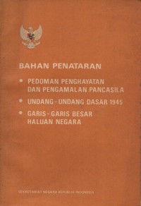 Image of Bahan Penataran : Pedoman Penghayatan Dan Pengamalan Pancasila, Undang-Undang Dasar 1945 & Garis-Garis Besar Haluan Negara