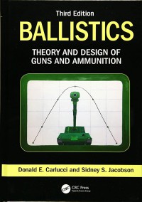 Ballitics-Theory and Design of Guns and Ammunition