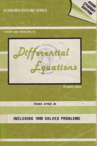 Schaum`s Outline Series Theory and Problems of Differential Equations